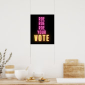 Roe Dein Vote Rosa Neon Poster (Küche)