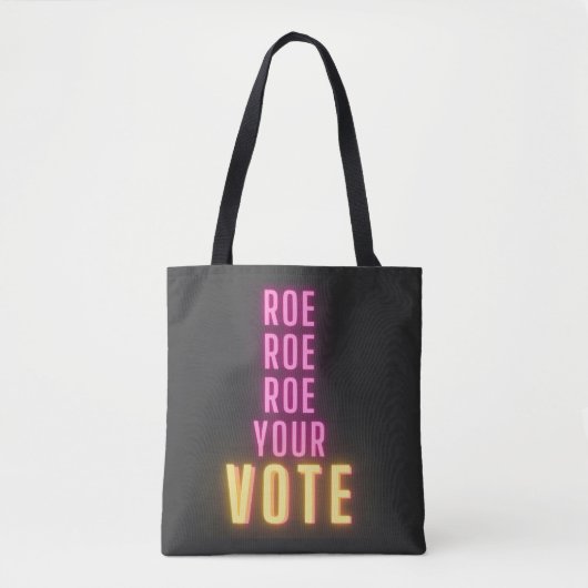 Roe Dein Vote Rosa Neon Tasche (Vorderseite)
