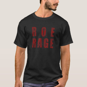 Roe Rage Vintag für Roheritage bekannt sein T-Shirt