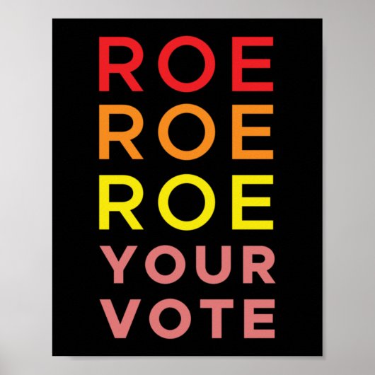 Roe Roe Roe Ihre Abstimmung 6 Poster (Vorne)