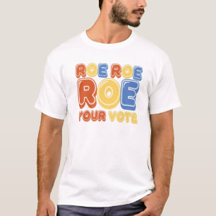 Roe Roe Roe Ihre Stimme Frauen Retro T-Shirt