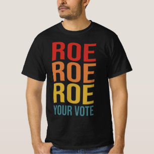 Roe Roe Roe Ihre Stimme Frauenrecht ProChoice vint T-Shirt