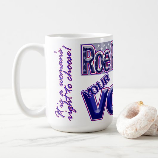 Roe Roe Roe Ihre Stimme! Kaffeetasse (Mit Donut)
