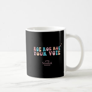 Roe Roe Roe Ihre Stimme Steve Sisolak Gouverneur Kaffeetasse