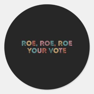 Roe Roe Roe Ihre Stimme Vintage Roe Ihre Stimme Pr Runder Aufkleber