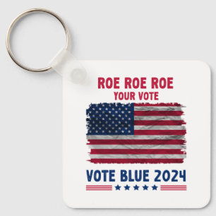 Roe Roe Roe Ihre Stimme Vote Blue 2024 Geschenk Schlüsselanhänger