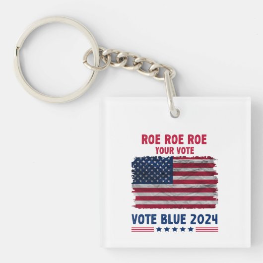 Roe Roe Roe Ihre Stimme | Vote Blue 2024 Geschenk Schlüsselanhänger (Vorderseite)