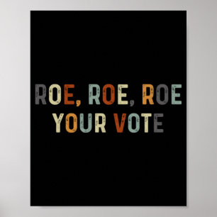 Roe Roe Roe Ihre Stimmrechte Messy Bun Roe Roe Ro Poster