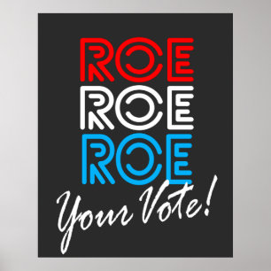 Roe Roe Roe Ihre Wahl Poster