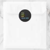 Roe roe roe roe deine Stimme Runder Aufkleber (Tasche)