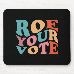 ROE ROE ROE ROE IHRE ABSTIMMUNG 77 MOUSEPAD