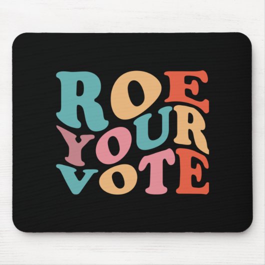 ROE ROE ROE ROE IHRE ABSTIMMUNG 77 MOUSEPAD (Vorne)