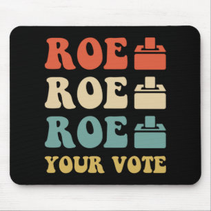 ROE ROE ROE ROE IHRE ABSTIMMUNG 886 MOUSEPAD