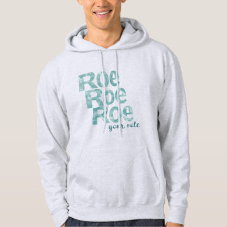 Roe Roe Roe Roe Ihre Stimme im Grünen Hoodie
