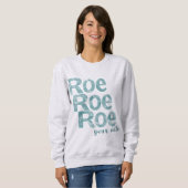 Roe Roe Roe Roe Ihre Stimme im Grünen Sweatshirt (Vorne ganz)