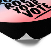 Roe roe roe roe Your Vote 1 Poster (Ecke)
