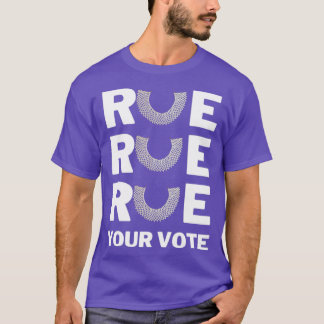 Roe roe roe roe your vote T-Shirt