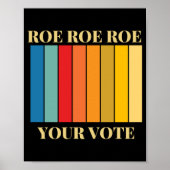 Roe roe roe rue your vote 9 poster (Vorne)