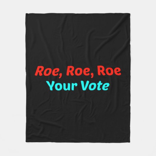 Roe Roe Roe Your Abstimmung Fleecedecke (Vorderseite)