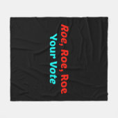 Roe Roe Roe Your Abstimmung Fleecedecke (Vorderseite (Horizontal))
