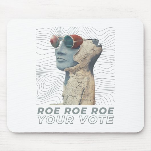 Roe Roe Roe Your Abstimmung Mousepad (Vorne)