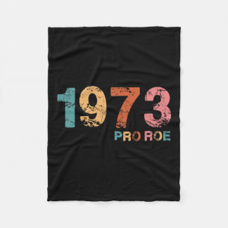 Roe V. Wade 1973 Pro Roe Feminist Reproduction Rig Fleecedecke