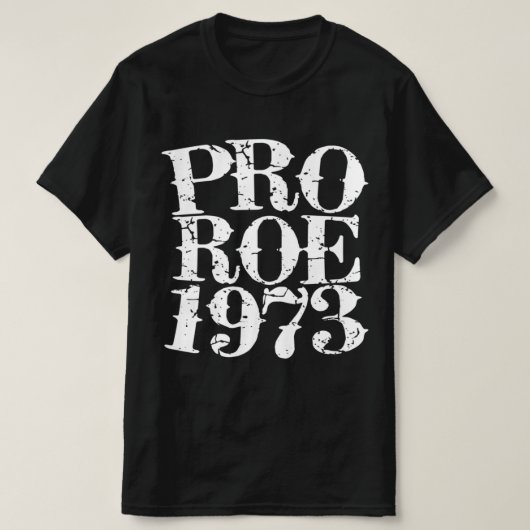 Roe V Wade 7 T-Shirt (Design vorne)