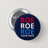 Roe Your Vote I Button (Vorne & Hinten)
