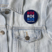 Roe Your Vote I Button (Beispiel)