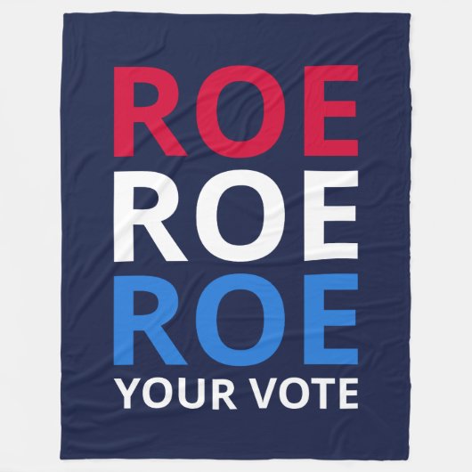 Roe Your Vote I Fleecedecke (Vorderseite)