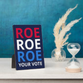 Roe Your Vote I Fotoplatte (Seite)