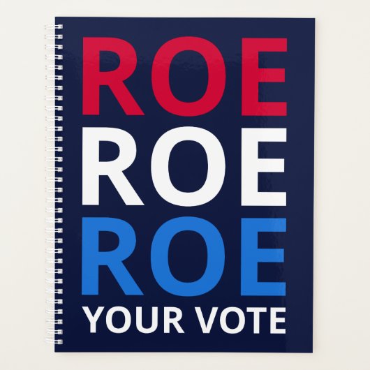 Roe Your Vote I Planer (Vorderseite)