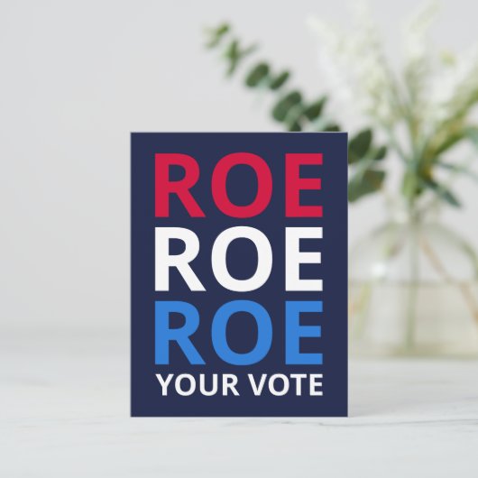 Roe Your Vote I Postkarte (Stehend Vorderseite)
