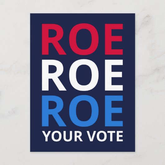 Roe Your Vote I Postkarte (Vorderseite)