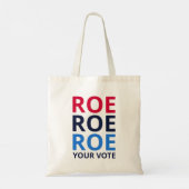 Roe Your Vote I Tragetasche (Rückseite)
