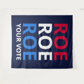 Roe Your Vote I Wandteppich (Vorderseite (Horizontal))