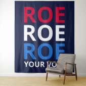 Roe Your Vote I Wandteppich (Beispiel)
