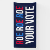 Roe Your Vote II Banner (Vertikal)