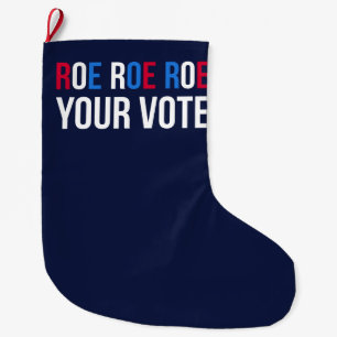 Roe Your Vote II Großer Weihnachtsstrumpf