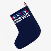 Roe Your Vote II Großer Weihnachtsstrumpf (Rückseite (Hängend))