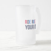 Roe Your Vote II Mattglas Bierglas (VorderseiteRechts)