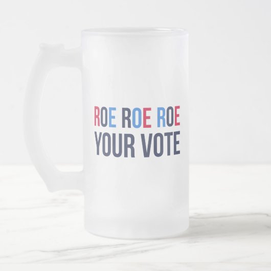 Roe Your Vote II Mattglas Bierglas (Links)
