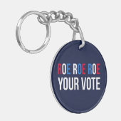 Roe Your Vote II Schlüsselanhänger (Vorderseite links)