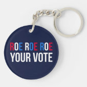 Roe Your Vote II Schlüsselanhänger (Rückseite)