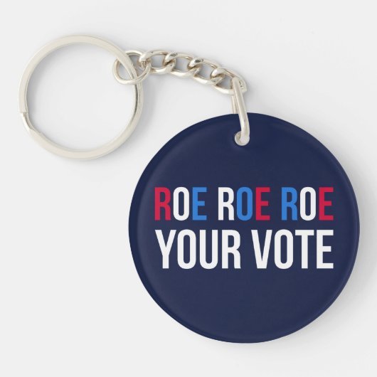 Roe Your Vote II Schlüsselanhänger (Vorderseite)