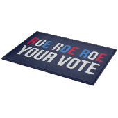 Roe Your Vote II Schneidebrett (Ecke)