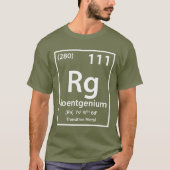 Roentgenium-Element (weiß) T-Shirt (Vorderseite)
