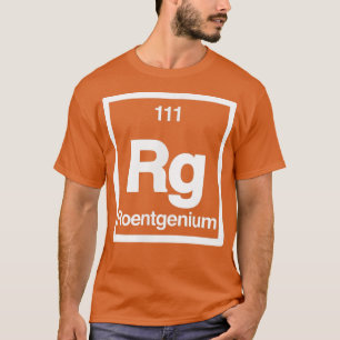 Roentgenium - Rg - Periodische Tafelelemente - Wis T-Shirt