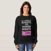 ROEvember   Feminist Women's Rights Are Human Righ Sweatshirt (Vorne ganz)