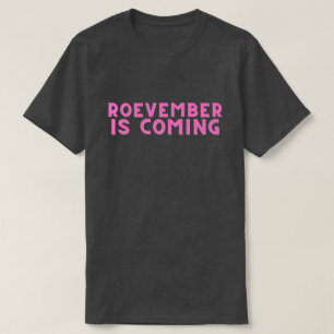 Roevember Kommt T-Shirt